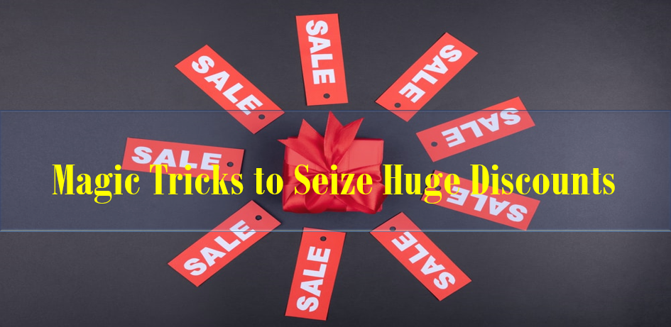 tricks-to-seize huge-discounts
